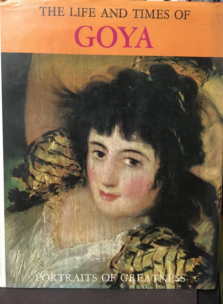 The Life and Times of Goya